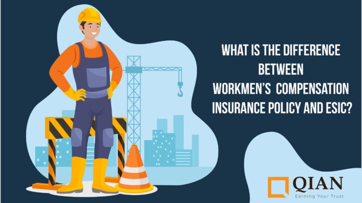Difference between ESIC and Workmen's Compensation Insurance Policy