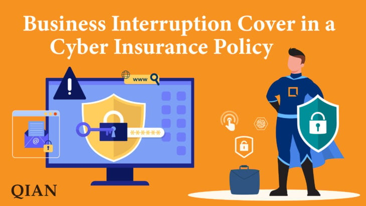 Business Interruption Coverage in a Cyber Liability Insurance Policy